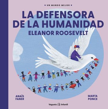 portada La Defensora de la Humanidad: Eleanor Roosevelt