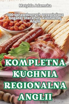 portada Kompletna Kuchnia Regionalna Anglii (en Polaco)