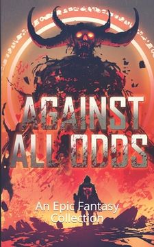 portada Against All Odds: An Epic Fantasy Collection (en Inglés)