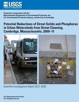 portada Potential Reductions of Street Solids and Phosphorus in Urban Watersheds from Street Cleaning, Cambridge, Massachusetts, 2009?11 (en Inglés)