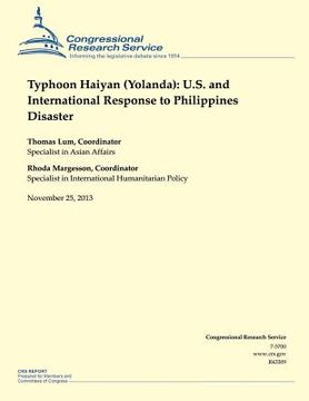 portada Typhoon Haiyan (Yolanda): U.S. and International Response to Philippines Disaster (en Inglés)