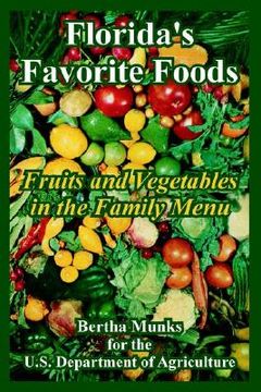 portada florida's favorite foods: fruits and vegetables in the family menu (en Inglés)