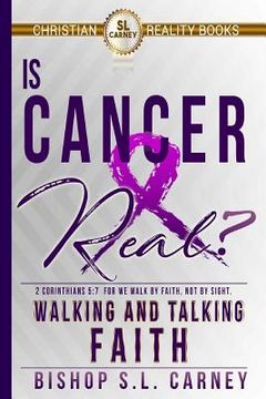 portada Is Cancer Real? Walking and talking faith (in English)