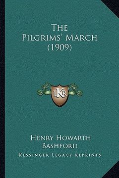 portada the pilgrims' march (1909) (en Inglés)