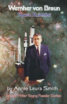 portada Wernher von Braun - Space Scientist (en Inglés)
