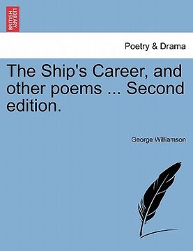 portada the ship's career, and other poems ... second edition.
