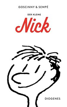 portada Der Kleine Nick: Achtzehn Prima Geschichten vom Kleinen Nick und Seinen Freunden 