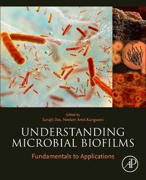 portada Understanding Microbial Biofilms: Fundamentals to Applications (en Inglés)