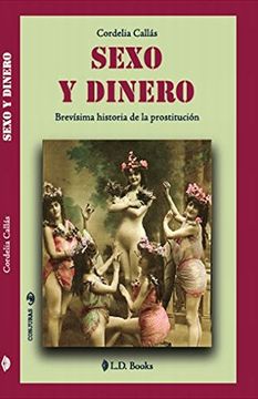 portada Sexo y Dinero: Brevisima Historia de la Prostitución (in Spanish)