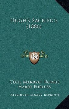 portada hugh's sacrifice (1886) (in English)