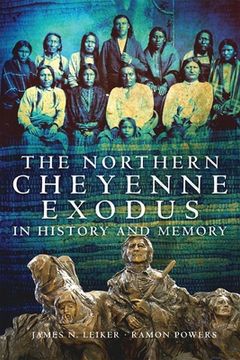 portada the northern cheyenne exodus in history and memory (en Inglés)