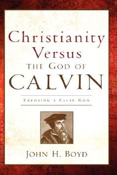 portada christianity versus the god of calvin (en Inglés)