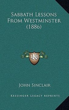 portada sabbath lessons from westminster (1886) (en Inglés)