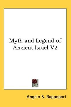 portada myth and legend of ancient israel volume 2 (en Inglés)