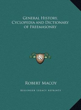 portada general history, cyclopedia and dictionary of freemasonry (en Inglés)