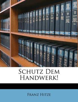 portada Schutz Dem Handwerk! (en Alemán)