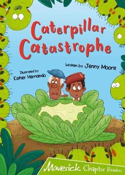 portada Caterpillar Catastrophe: (Lime Chapter Reader) (Maverick Chapter Readers) 