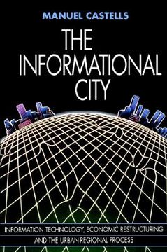 portada the informational city: economic restructuring and urban development