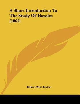 portada a short introduction to the study of hamlet (1867) (in English)