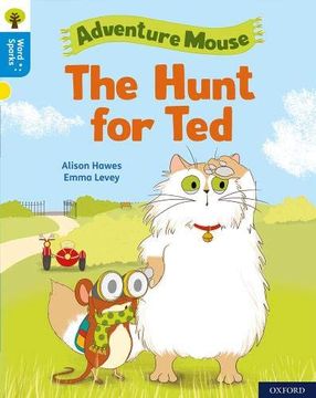 portada Oxford Reading Tree Word Sparks: Level 3: The Hunt for ted (en Inglés)
