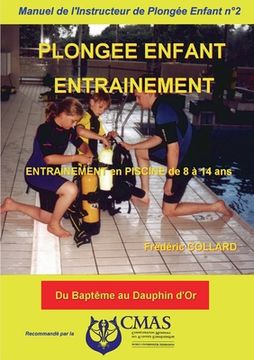 portada Manuel de l'Instructeur de Plongée Enfant - Vol.2: ENTRAINEMENT en PISCINE (in French)
