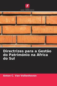 portada Directrizes Para a Gestã â£o do Patrimã Â³Nio na ã â Frica do sul