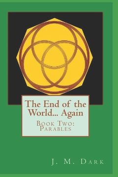 portada The End of the World... Again: Book Two: Parables (in English)