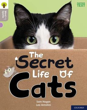 portada Oxford Reading Tree Word Sparks: Level 1: The Secret Life of Cats (en Inglés)