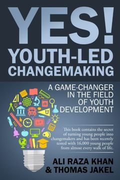 portada Yes! Youth-Led Changemaking: A Game-Changer in the Field of Youth Development (en Inglés)