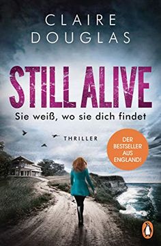 portada Still Alive - sie Weiß, wo sie Dich Findet: Thriller? Der Bestseller aus England (en Alemán)