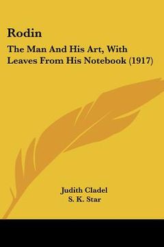 portada rodin: the man and his art, with leaves from his not (1917) (en Inglés)