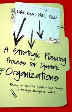 portada a strategic planning process for dynamic organizations (in English)