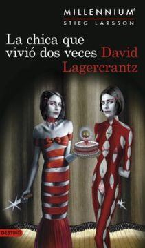 portada La Chica que Vivio dos Veces (Serie Millennium 6) (in Spanish)