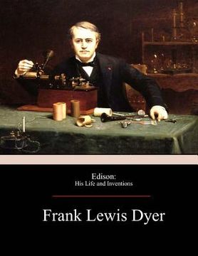 portada Edison: His Life and Inventions (in English)