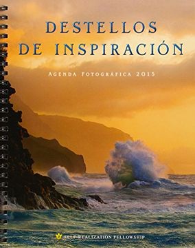 portada Destellos de Inspiración Agenda Fotográfica 2015 (Inner Reflections 2015) (Self-Realization Fellowship) (Spanish Edition)