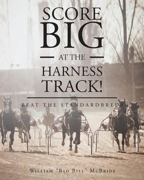 portada Score Big At The Harness Track! (en Inglés)