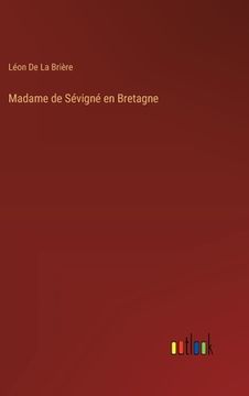 portada Madame de Sévigné en Bretagne (in French)