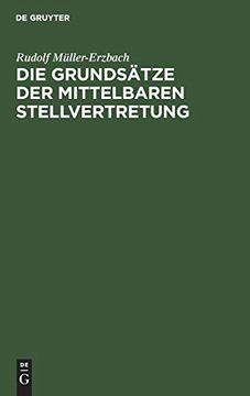 portada Die Grundsätze der Mittelbaren Stellvertretung: Aus der Interessenlage Entwickelt (en Alemán)
