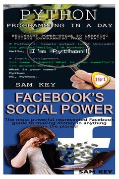 portada Python Programming In A Day & Facebook Social Power (en Inglés)