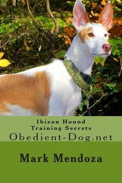 portada Ibizan Hound Training Secrets: Obedient-Dog.net (en Inglés)