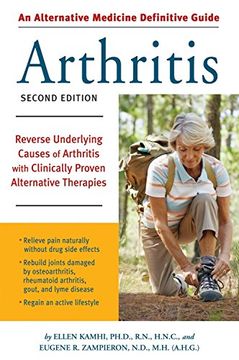 portada An Alternative Medicine Guide to Arthritis: Reverse Underlying Causes of Arthritis With Clinically Proven Alternative Therapies (Alternative Medicine Definitve) (in English)