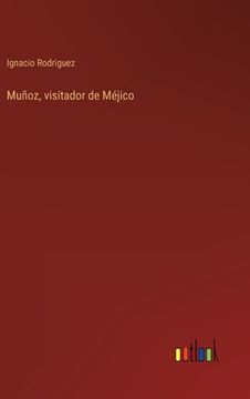 portada Muñoz, Visitador de Méjico