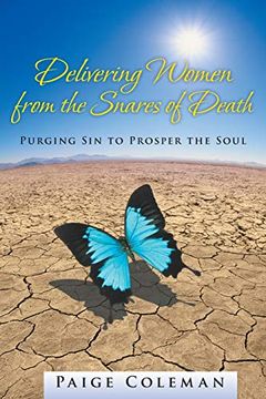 portada Delivering Women From the Snares of Death: Purging sin to Prosper the Soul (en Inglés)