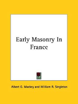 portada early masonry in france (en Inglés)