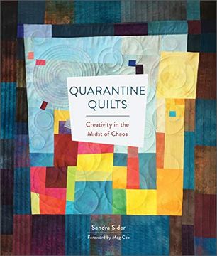 portada Quarantine Quilts: Creativity in the Midst of Chaos (en Inglés)
