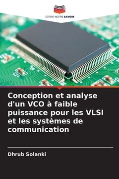 portada Conception et analyse d'un VCO à faible puissance pour les VLSI et les systèmes de communication (in French)