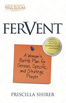 portada Fervent: A Woman's Battle Plan to Serious, Specific and Strategic Prayer (en Inglés)