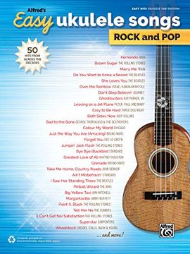 portada Alfred'S Easy Ukulele Songs -- Rock & Pop: 50 Hits From Across the Decades (Alfred'S Easy Songs) 