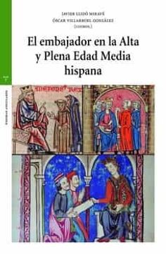 portada El Embajador en la Alta y Plena Edad Media Hispana (in Spanish)