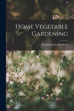 portada Home Vegetable Gardening (en Inglés)